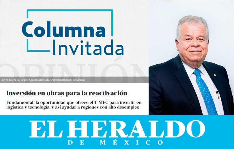 «INVERSIÓN EN OBRAS PARA LA REACTIVACIÓN» – ART. DE EL HERALDO DE MÉXICO – 23/06/20