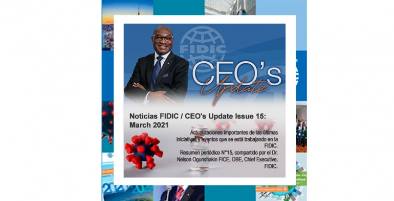 NOTICIAS FIDIC / CEO’S UPDATE ISSUE 15: MARCH 2021