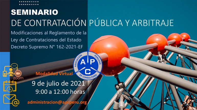 SEMINARIO DE CONTRATACIÓN PÚBLICA Y ARBITRAJE-Modificaciones al Reglamento de la Ley de Contrataciones del Estado – DS N°162-2021-EF