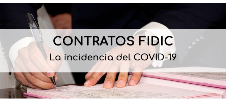 TECNIBERIA WEBINAR CONTRATOS FIDIC – LA INCIDENCIA DEL COVID-19