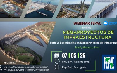 Webinar FEPAC: Megaproyectos de Infraestructura – Parte 2